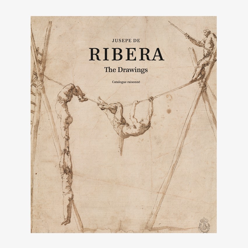 Jusepe de Ribera, The Drawings. Catálogo razonado (inglés)